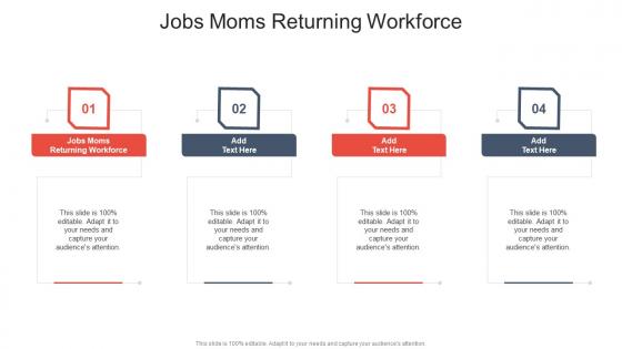 Jobs Moms Returning Workforce In Powerpoint And Google Slides Cpb