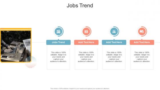 Jobs Trend In Powerpoint And Google Slides Cpb