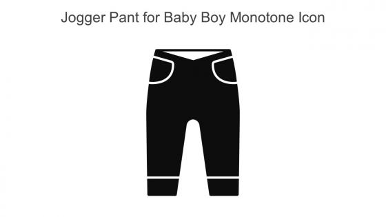 Jogger Pant For Baby Boy Monotone Icon In Powerpoint Pptx Png And Editable Eps Format