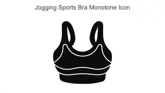 Jogging Sports Bra Monotone Icon In Powerpoint Pptx Png And Editable Eps Format