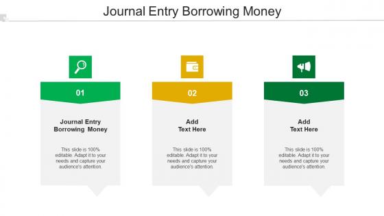 Journal Entry Borrowing Money Ppt Powerpoint Presentation File Ideas Cpb