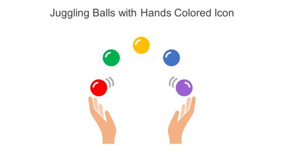 Juggling Balls With Hands Colored Icon In Powerpoint Pptx Png And Editable Eps Format