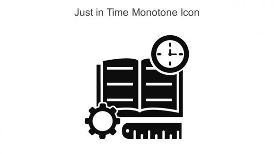 Just In Time Monotone Icon In Powerpoint Pptx Png And Editable Eps Format