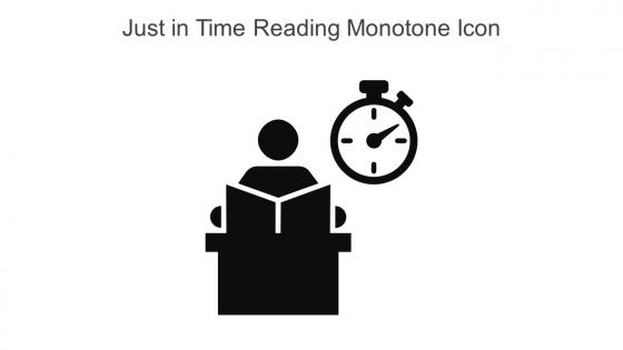 Just In Time Reading Monotone Icon In Powerpoint Pptx Png And Editable Eps Format