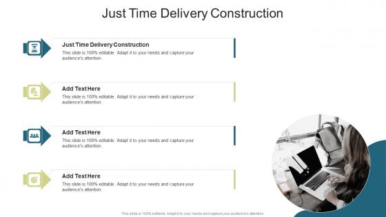 Just Time Delivery Construction In Powerpoint And Google Slides Cpb