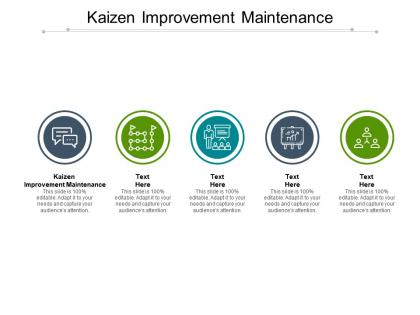 Kaizen improvement maintenance ppt powerpoint presentation model templates cpb