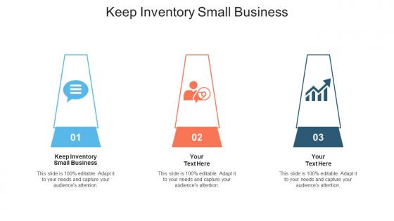 Keep Inventory Small Business Ppt Powerpoint Presentation Model Design Ideas Cpb