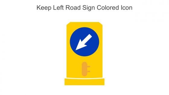 Keep Left Road Sign Colored Icon In Powerpoint Pptx Png And Editable Eps Format