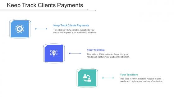 Keep Track Clients Payments Ppt Powerpoint Presentation Professional Show Cpb