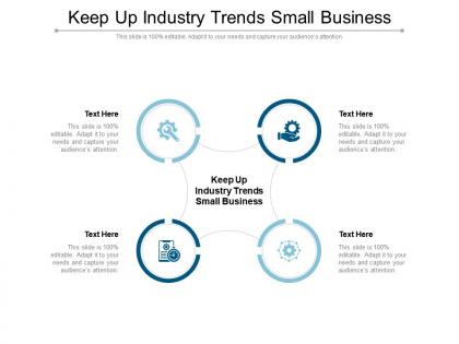 Keep up industry trends small business ppt powerpoint presentation infographics layout cpb