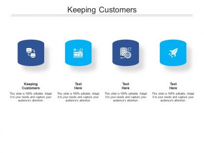 Keeping customers ppt powerpoint presentation styles slides cpb