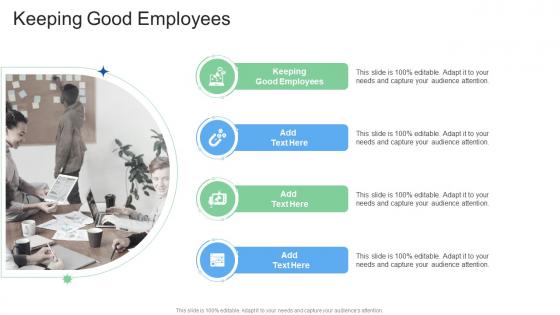 Keeping Good Employees In Powerpoint And Google Slides Cpb