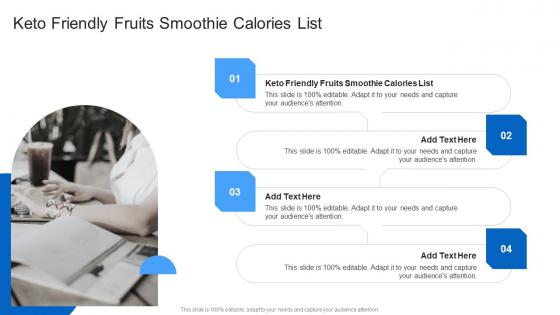 Keto Friendly Fruits Smoothie Calories List In Powerpoint And Google Slides Cpb