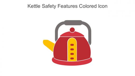 Kettle Safety Features Colored Icon In Powerpoint Pptx Png And Editable Eps Format
