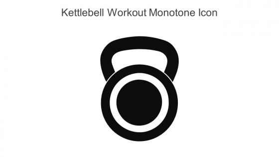 Kettlebell Workout Monotone Icon in powerpoint pptx png and editable eps format