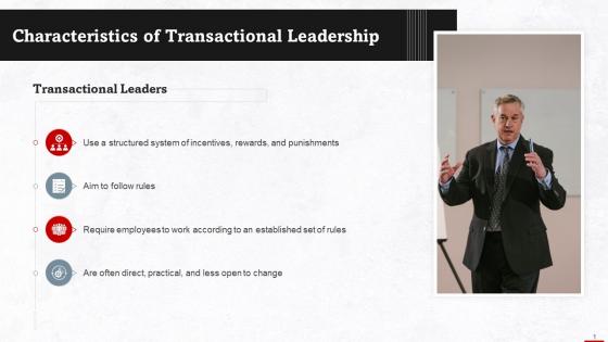 Key Characteristics Of Transactional Leaders Training Ppt