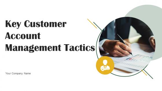 Key Customer Account Management Tactics Powerpoint Presentation Slides Strategy CD V