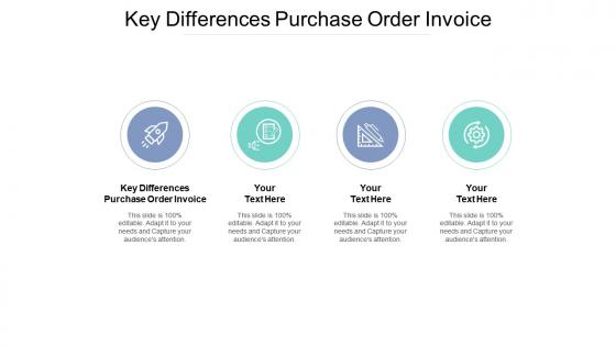 Key differences purchase order invoice ppt powerpoint presentation infographic template templates cpb