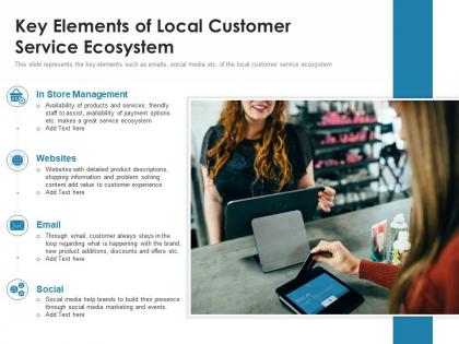 Key elements of local customer service ecosystem
