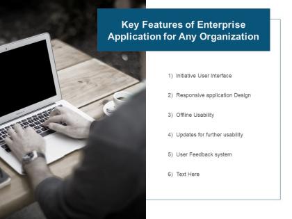 Key features of enterprise application for any organization