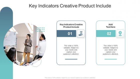 Key Indicators Creative Product Include In Powerpoint And Google Slides Cpb