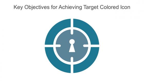 Key Objectives For Achieving Target Colored Icon In Powerpoint Pptx Png And Editable Eps Format