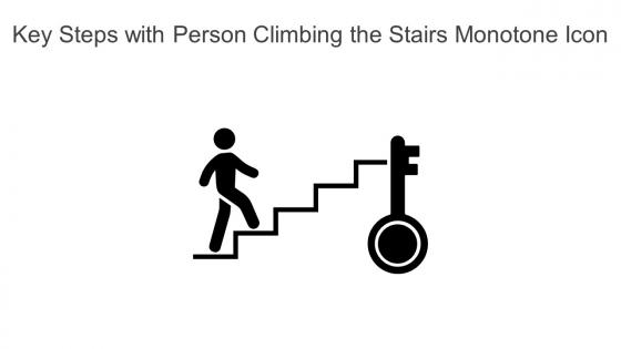 Key Steps With Person Climbing The Stairs Monotone Icon In Powerpoint Pptx Png And Editable Eps Format