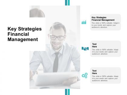 Key strategies financial management ppt powerpoint presentation outline tips cpb