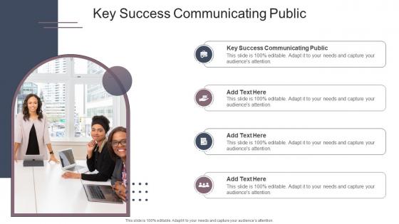 Key Success Communicating Public In Powerpoint And Google Slides Cpb