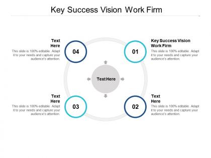 Key success vision work firm ppt powerpoint presentation infographics templates cpb