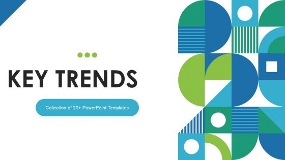 Key Trends Powerpoint Ppt Template Bundles