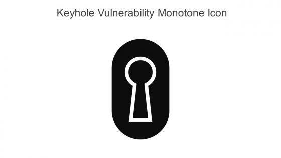 Keyhole Vulnerability Monotone Icon In Powerpoint Pptx Png And Editable Eps Format
