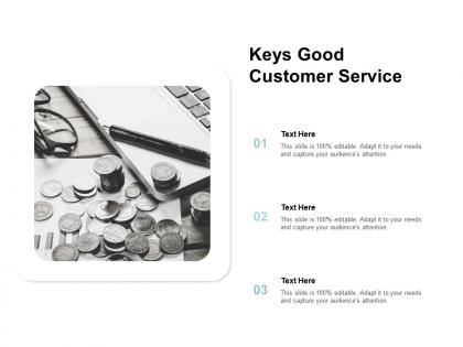 Keys good customer service ppt powerpoint presentation styles backgrounds cpb
