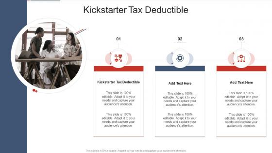 Kickstarter Tax Deductible In Powerpoint And Google Slides Cpb
