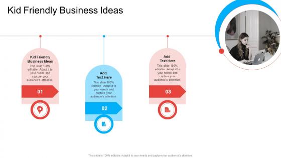Kid Friendly Business Ideas In Powerpoint And Google Slides Cpb