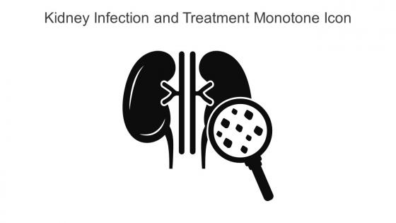 Kidney Infection And Treatment Monotone Icon In Powerpoint Pptx Png And Editable Eps Format