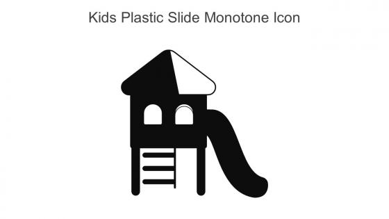 Kids Plastic Slide Monotone Icon In Powerpoint Pptx Png And Editable Eps Format