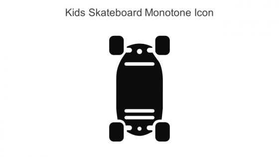 Kids Skateboard Monotone Icon In Powerpoint Pptx Png And Editable Eps Format