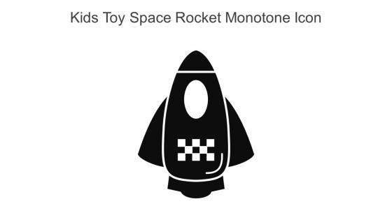 Kids Toy Space Rocket Monotone Icon In Powerpoint Pptx Png And Editable Eps Format