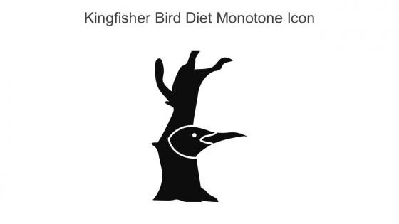 Kingfisher Bird Diet Monotone Icon In Powerpoint Pptx Png And Editable Eps Format
