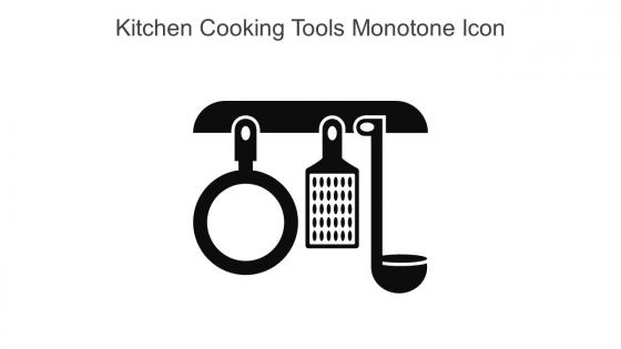 Kitchen Cooking Tools Monotone Icon In Powerpoint Pptx Png And Editable Eps Format