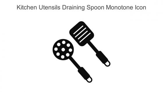 Kitchen Utensils Draining Spoon Monotone Icon In Powerpoint Pptx Png And Editable Eps Format