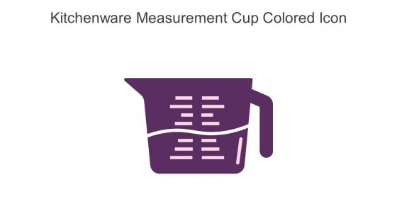 Kitchenware Measurement Cup Colored Icon In Powerpoint Pptx Png And Editable Eps Format