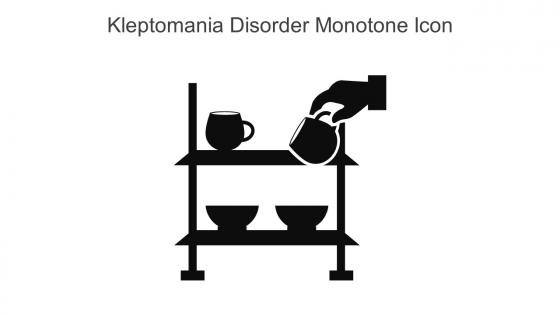 Kleptomania Disorder Monotone Icon In Powerpoint Pptx Png And Editable Eps Format