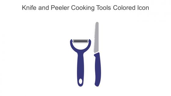 Knife And Peeler Cooking Tools Colored Icon In Powerpoint Pptx Png And Editable Eps Format