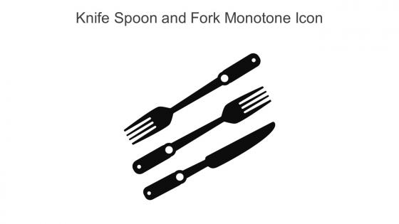 Knife Spoon And Fork Monotone Icon In Powerpoint Pptx Png And Editable Eps Format