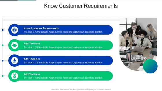Know Customer Requirements In Powerpoint And Google Slides Cpb