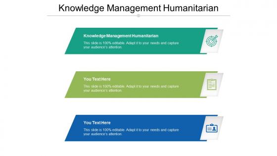 Knowledge management humanitarian ppt powerpoint presentation summary ideas cpb