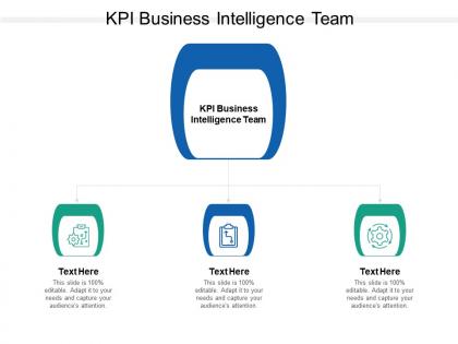 Kpi business intelligence team ppt powerpoint presentation outline influencers cpb