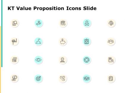 Kt value proposition icons slide vision ppt powerpoint presentation pictures